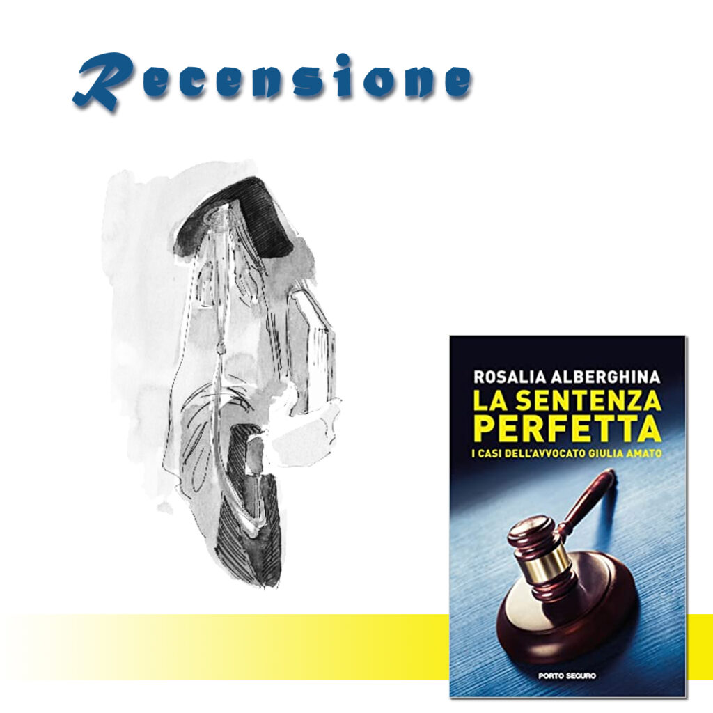 RECENSIONE DI: La Sentenza Perfetta di Rosalia Alberghina