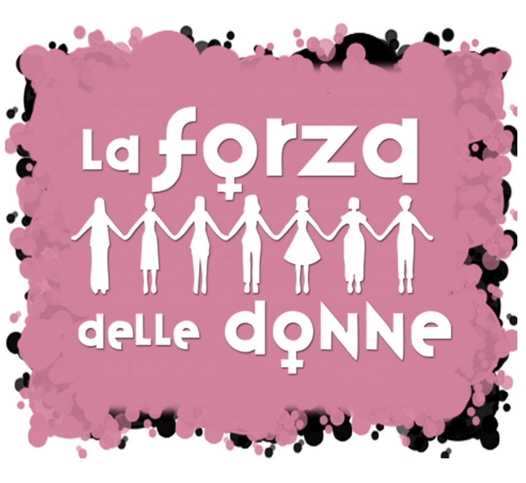 NUOVO PROGETTO: La Forza delle Donne