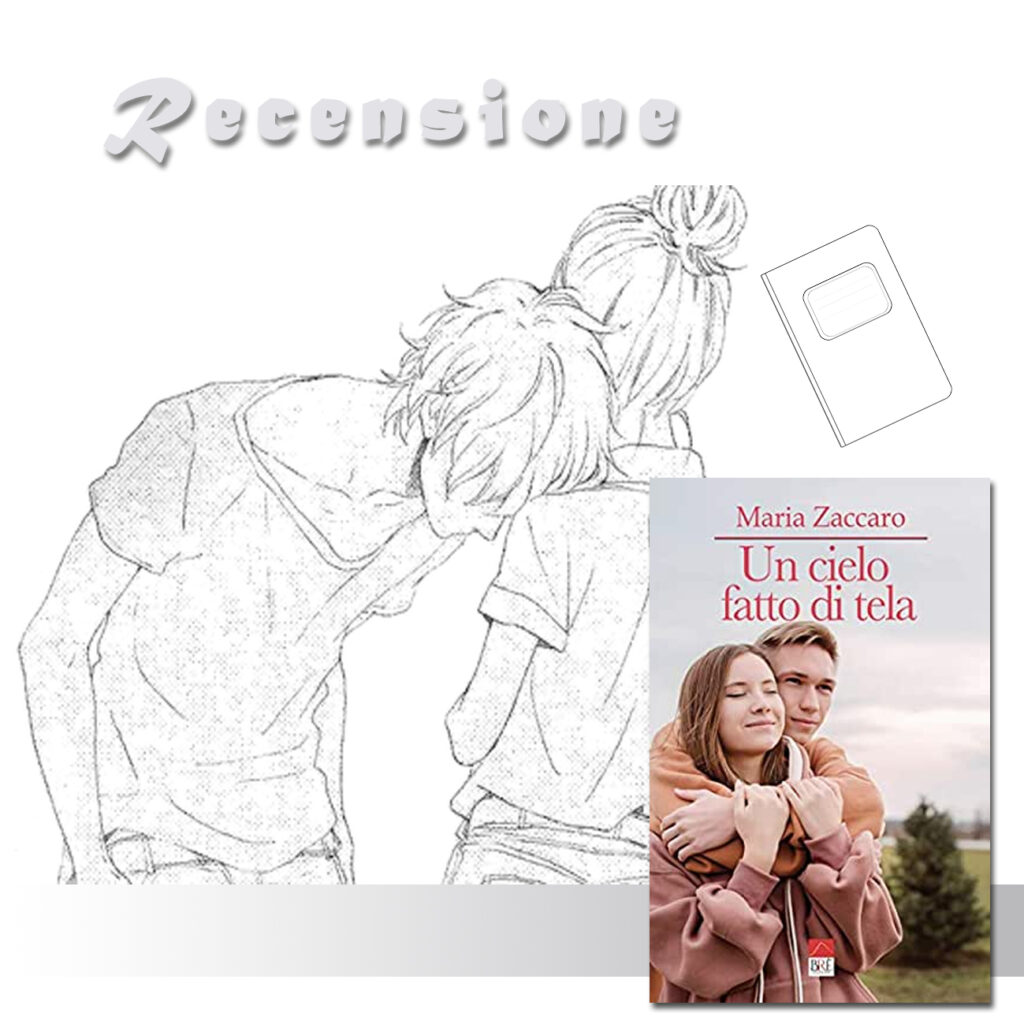 RECENSIONE DI: Un cielo fatto di tela di Maria Zaccaro