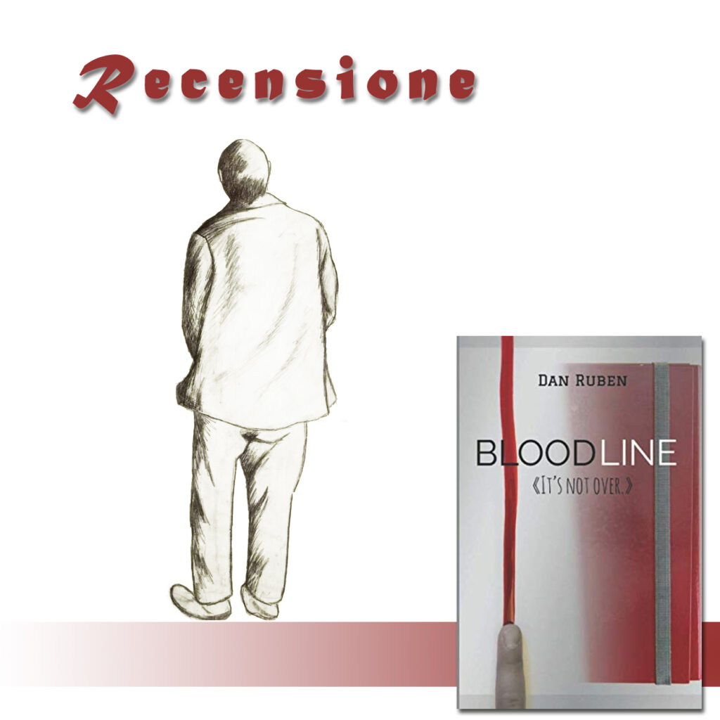 RECENSIONE DI: Bloodline di Dan Ruben