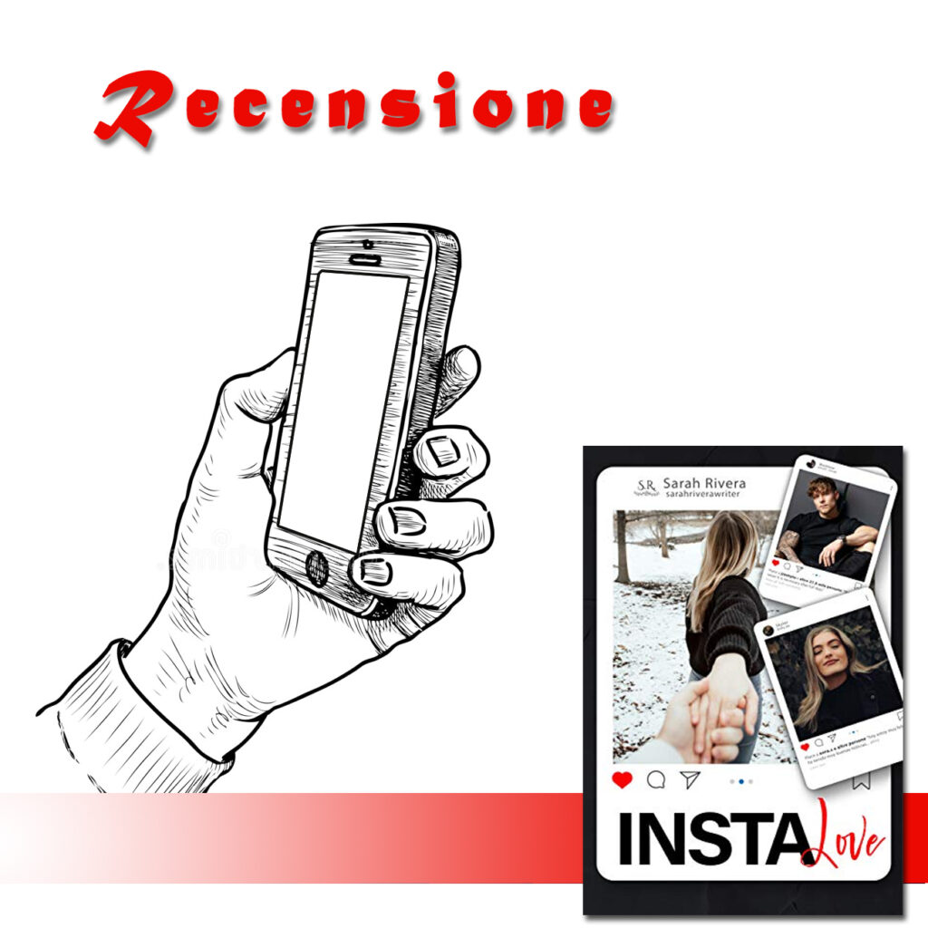 RECENSIONE DI: INSTA-Love di Sarah Rivera