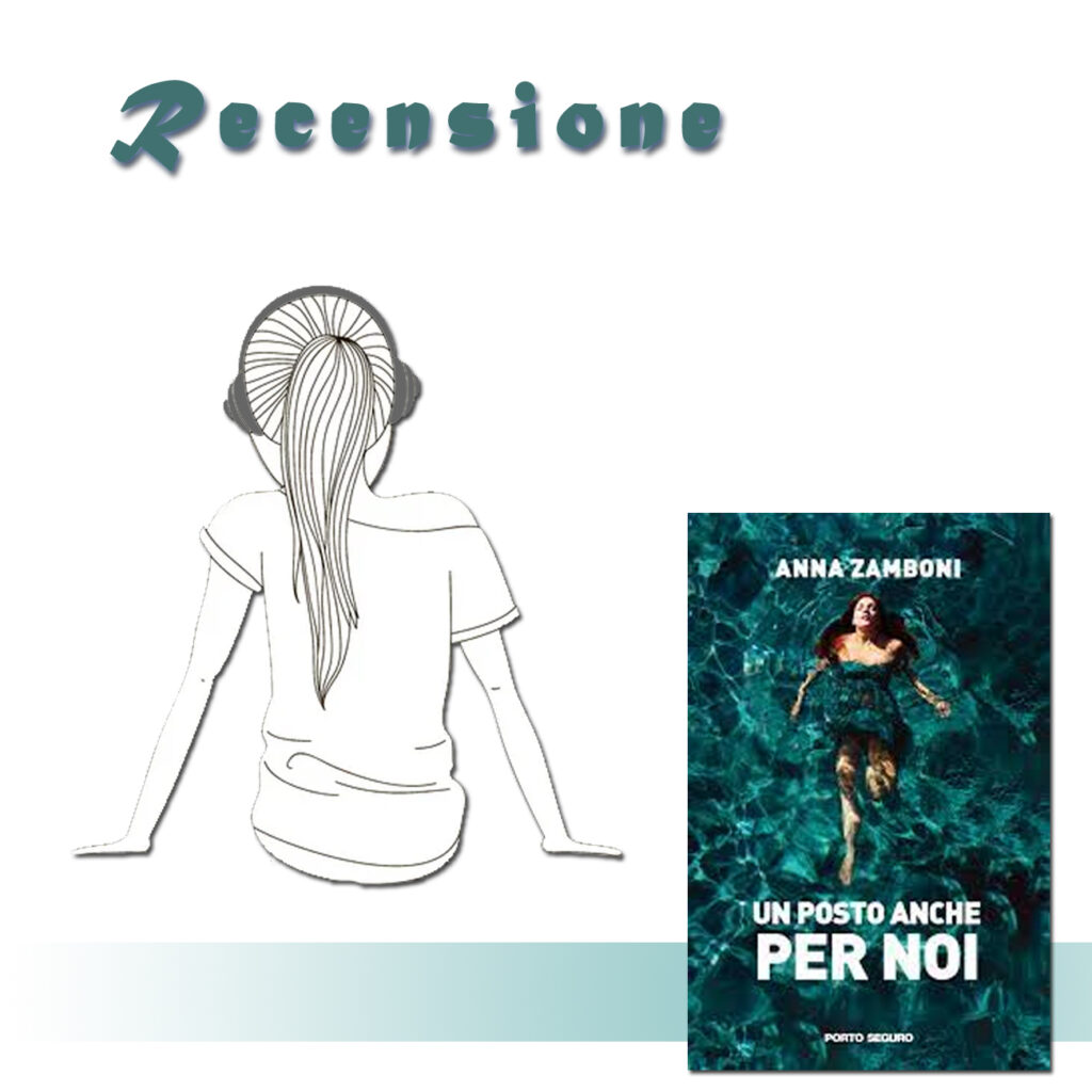 RECENSIONE DI: Un posto anche per noi di Anna Zamboni