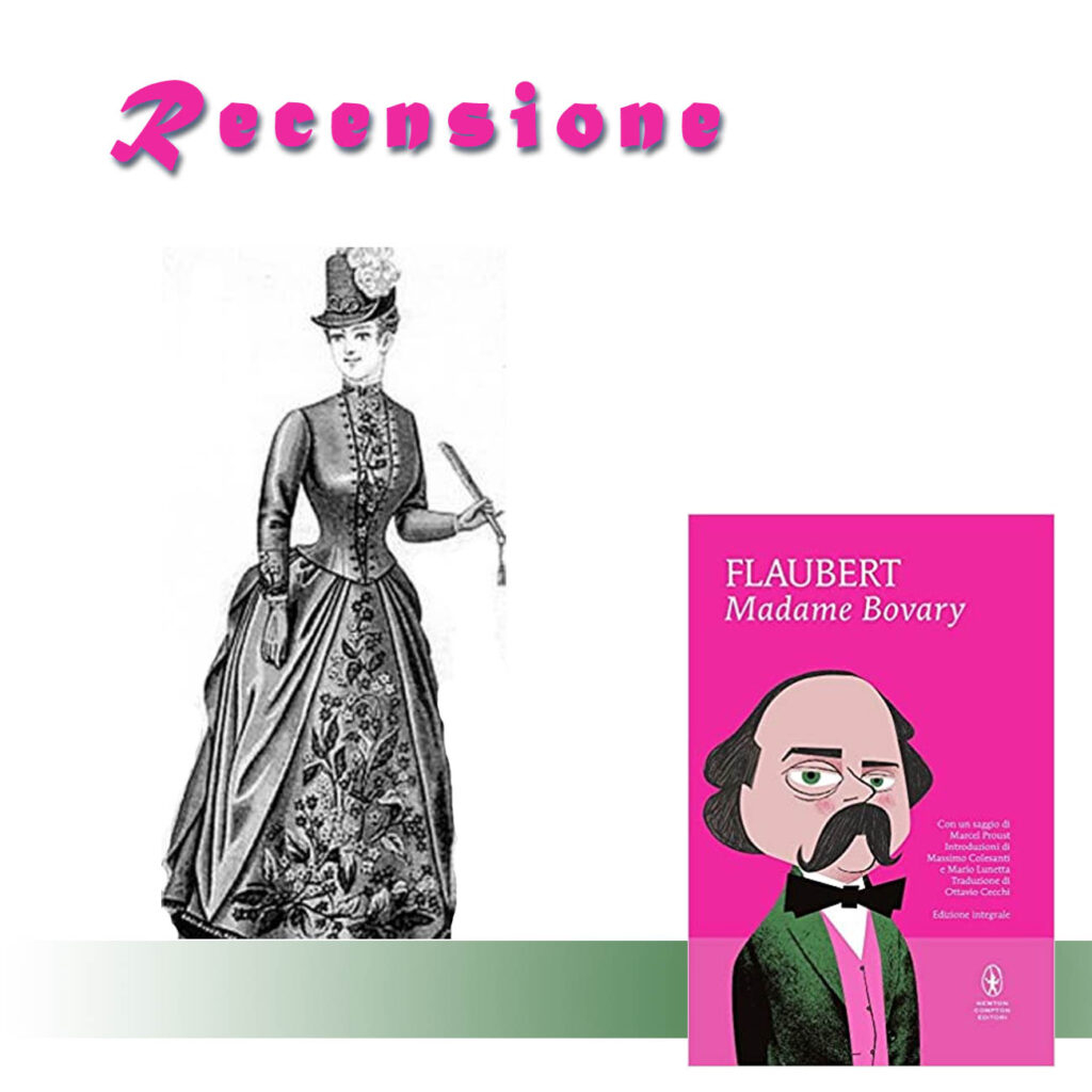 RECENSIONE DI: Madame Bovary di Gustave Flaubert