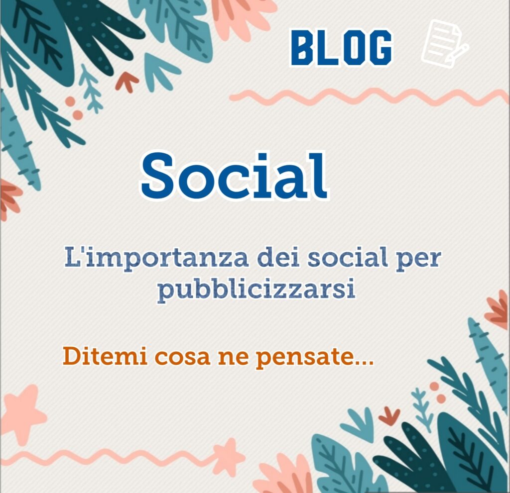 L'importanza dei social per pubblicizzarsi