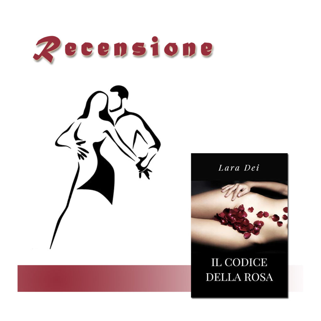 RECENSIONE DI: Il codice della rosa di Lara Dei