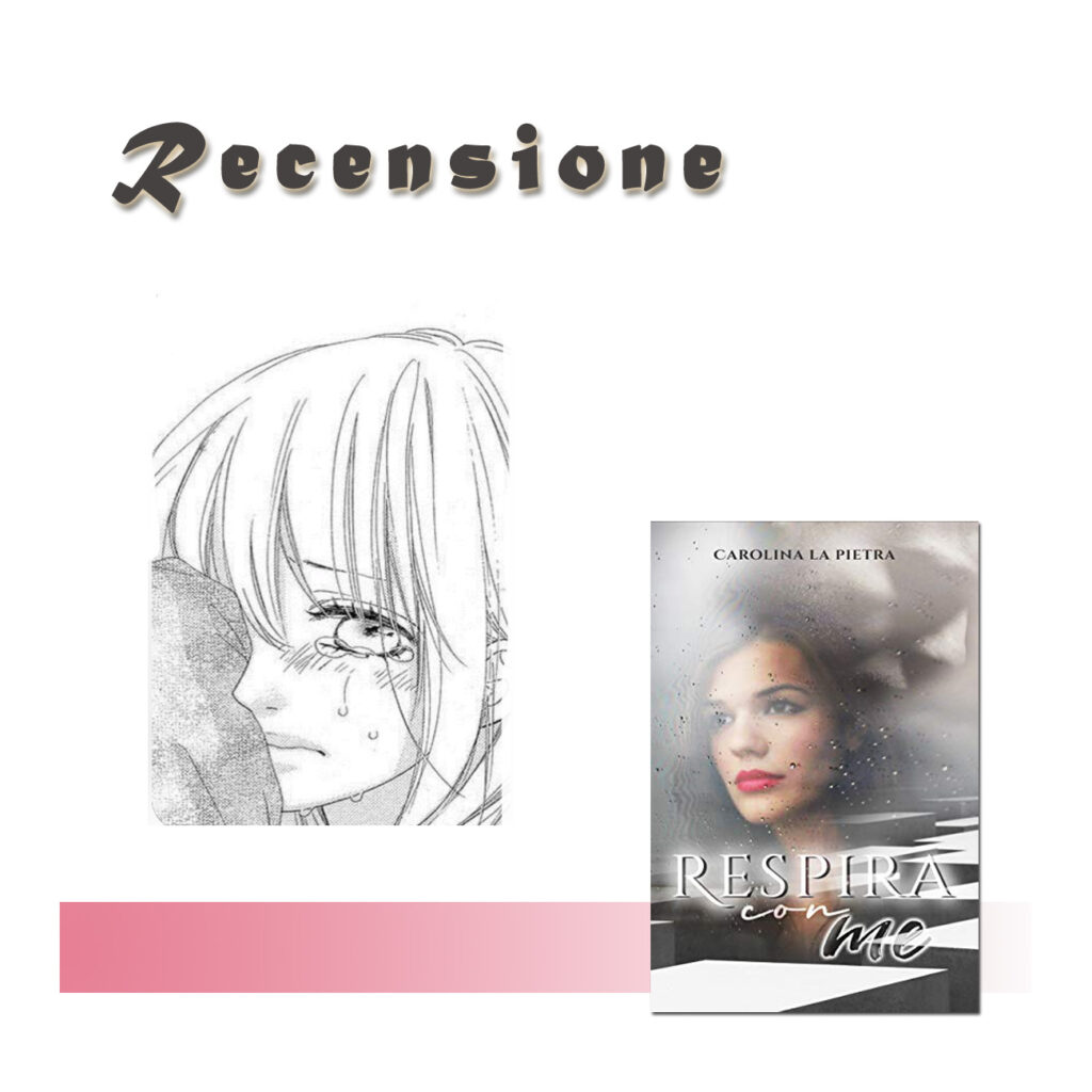 RECENSIONE DI: Respira con me di Carolina La Pietra